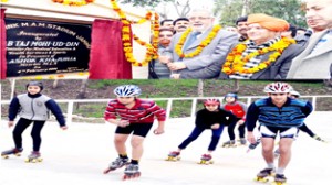 Minister for Sports, Taj Mohi-ud-Din inaugurating skating rink at MA Stadium on Tuesday.