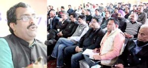Ram Madhav expressing his views during a function at Jammu on Friday.     		        -Excelsior/Rakesh